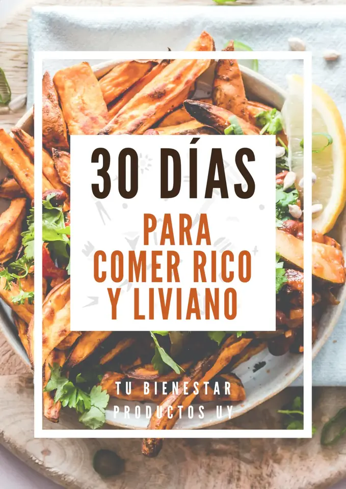 30 DÍAS PARA COMER RICO Y LIVIANO - LIBRO DIGITAL EN PDF