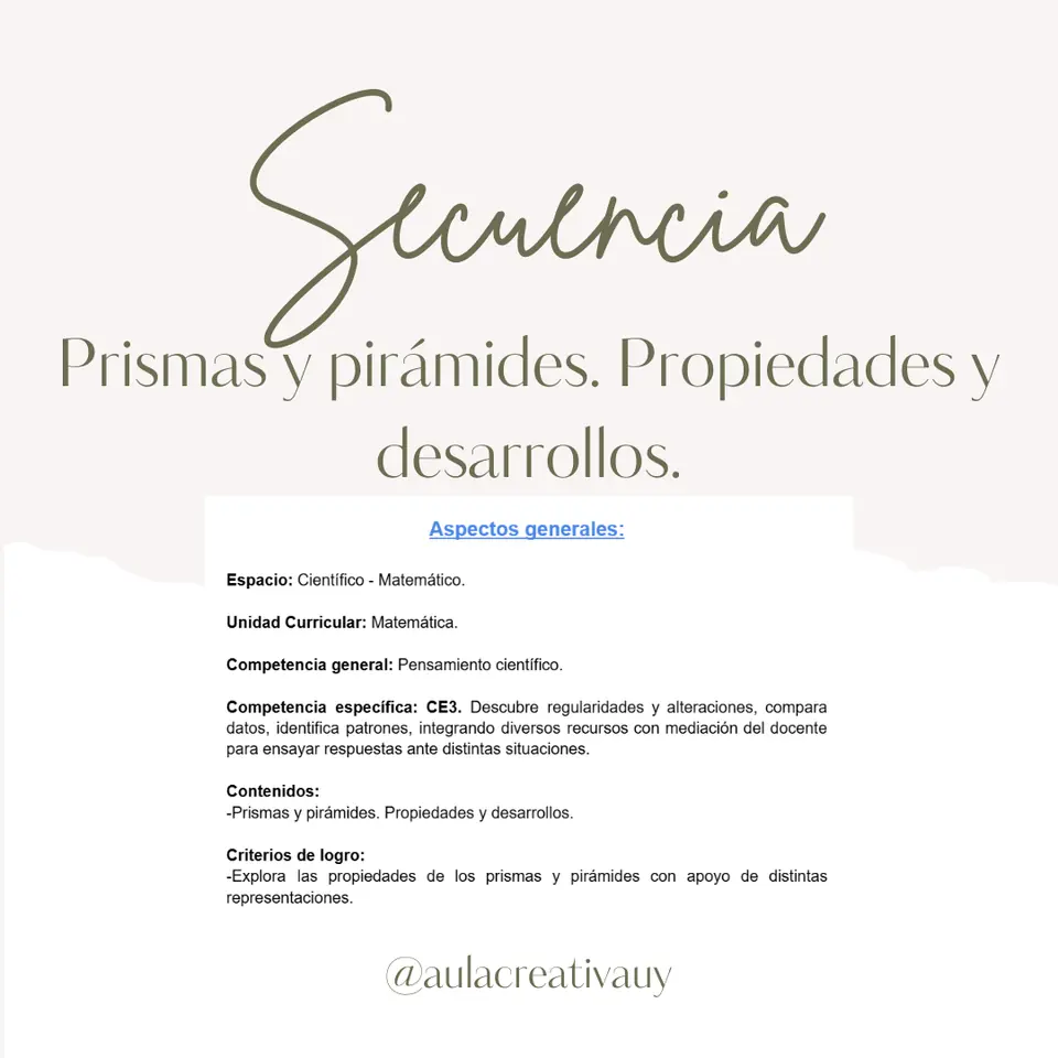 Secuencia - Prismas y pirámides: propiedades y desarrollos - Quinto año