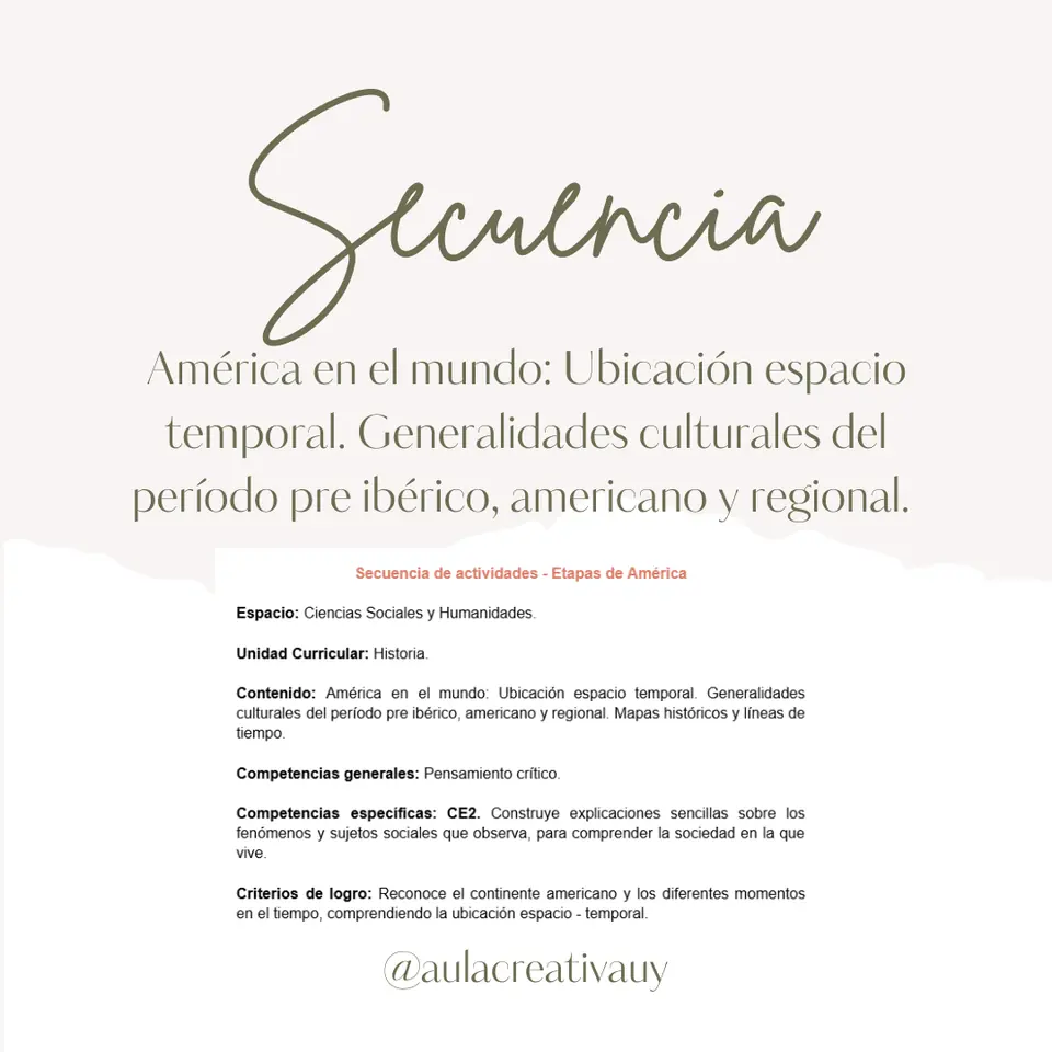 Secuencia - América en el mundo: Generalidades culturales del período pre - ibérico, americano y regional - Tercer año