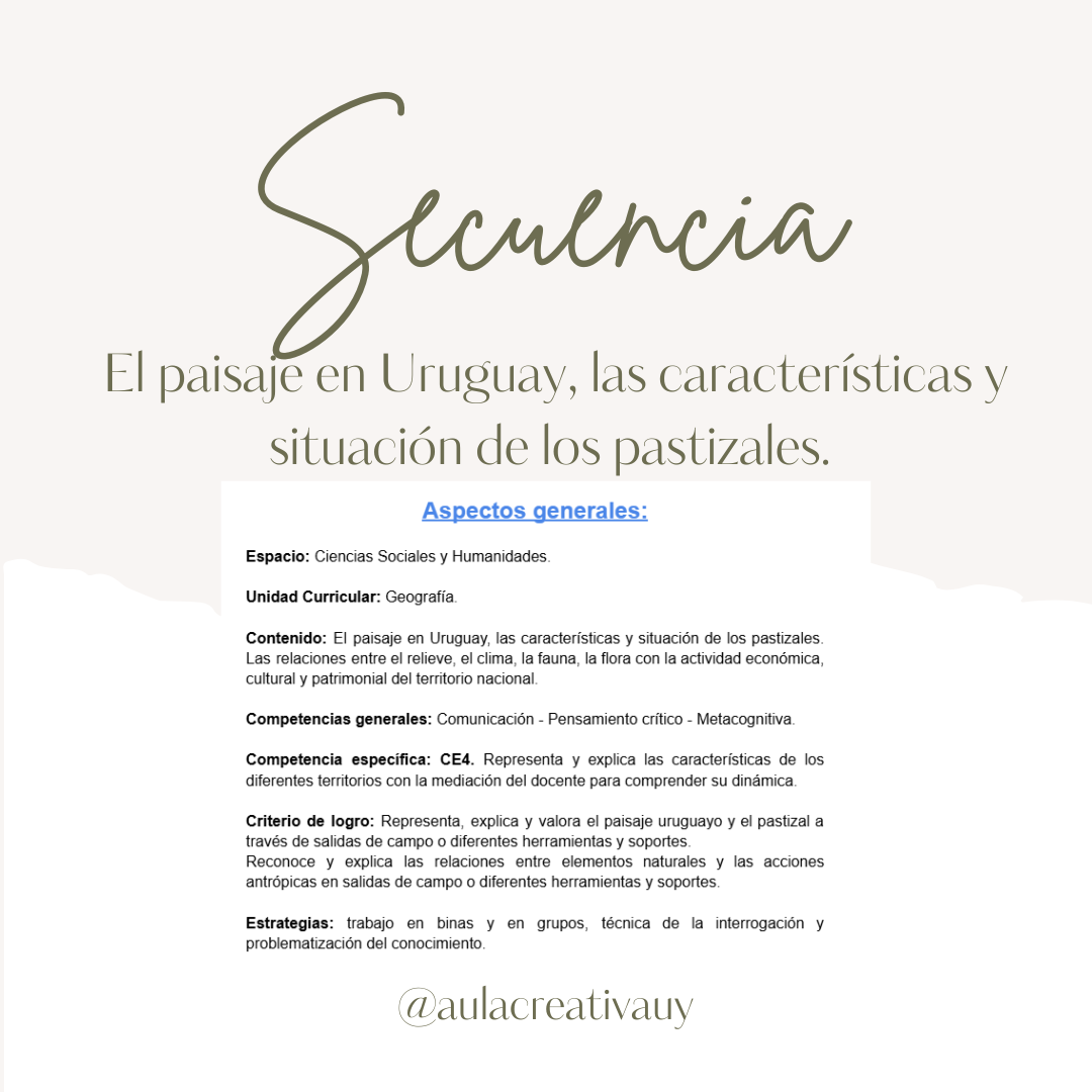 Secuencia - El paisaje en Uruguay, las características y situación de los pastizales - Cuarto año