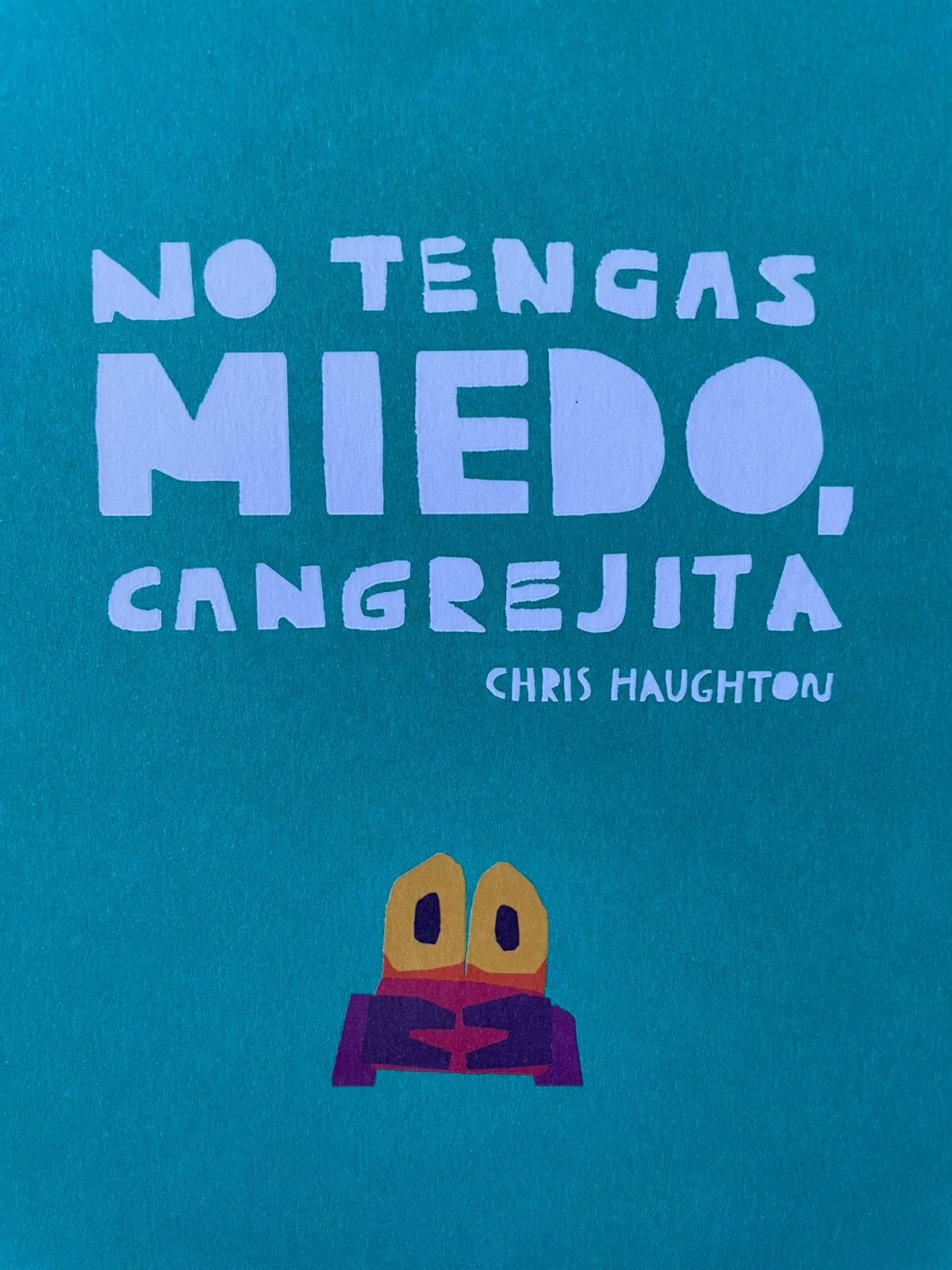 No tengas miedo cangrejita