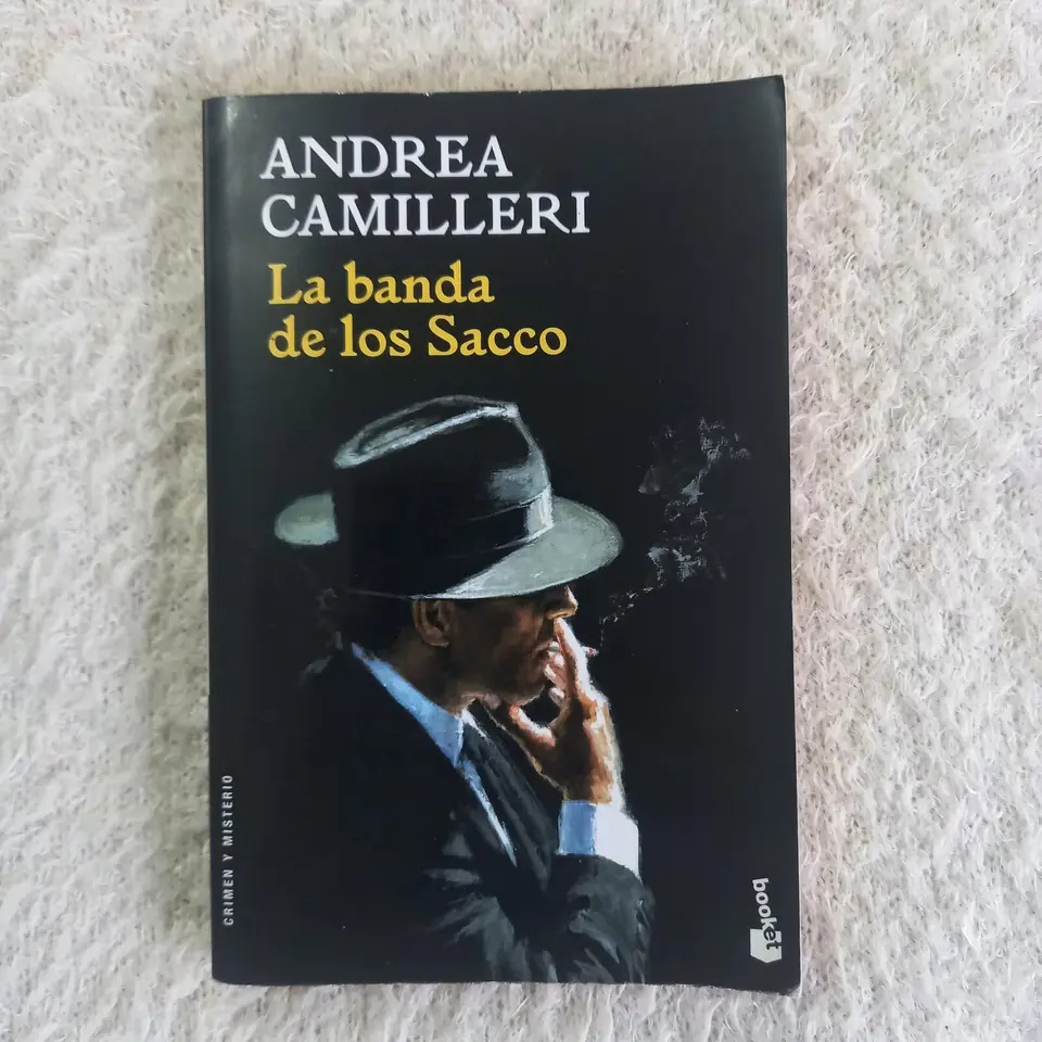 La banda de los Sacco. Andrea Camilleri