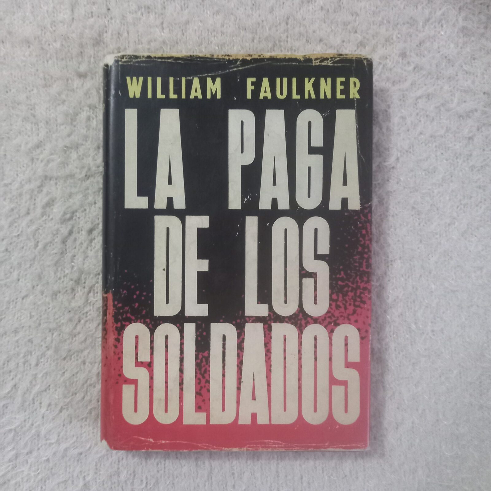 La paga de los soldados. William Faulkner