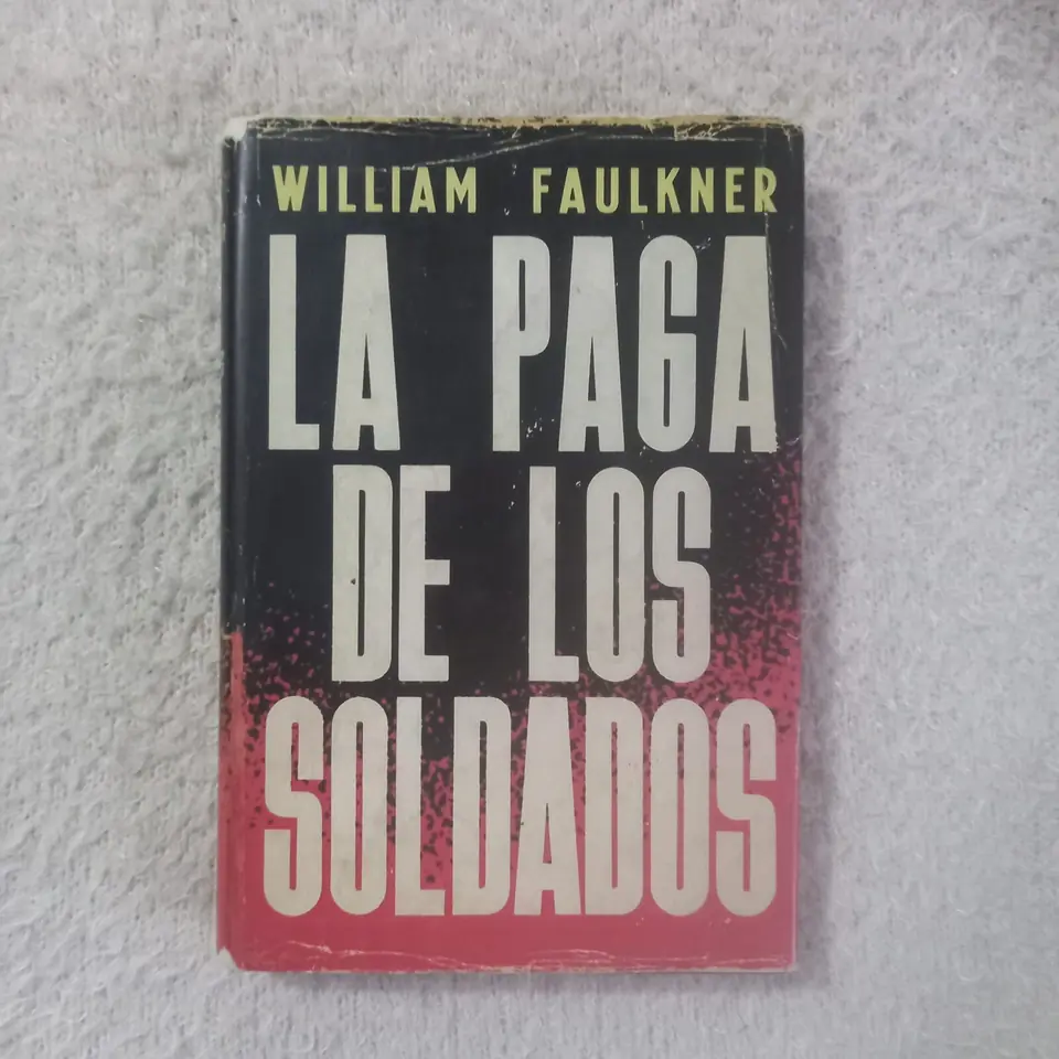 La paga de los soldados. William Faulkner