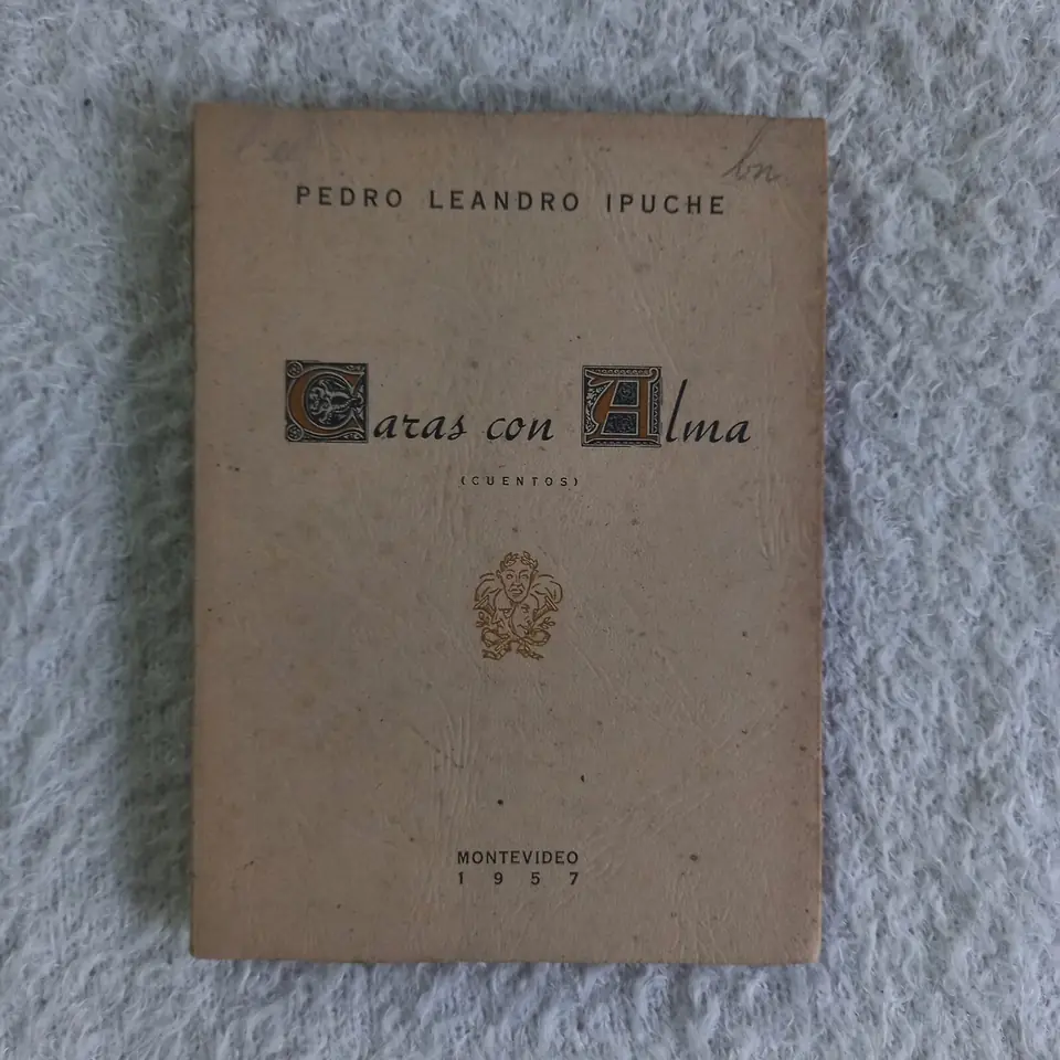 Caras con Alma. Pedro Leandro Ipuche