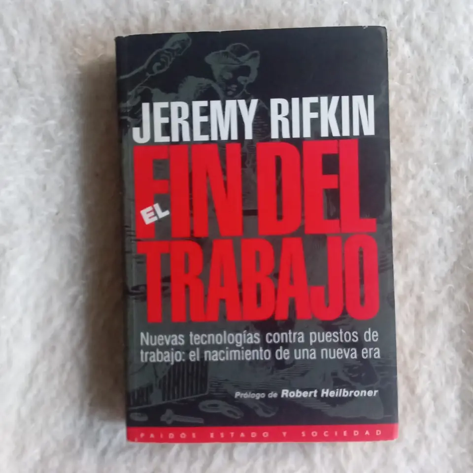 El fin del trabajo. Jeremy Rifkin