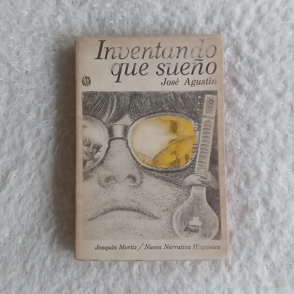 Inventando que sueño. José Agustín