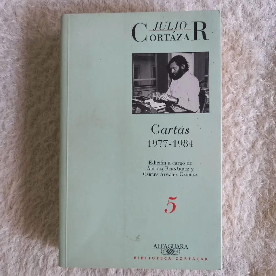 Cartas 1977 - 1984. Julio Cortázar