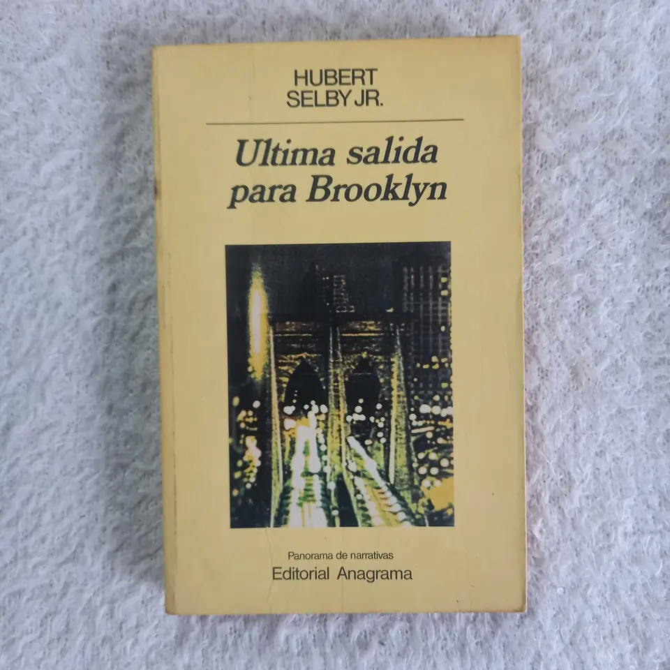 Última salida para Brooklyn. Hubert Selby Jr.
