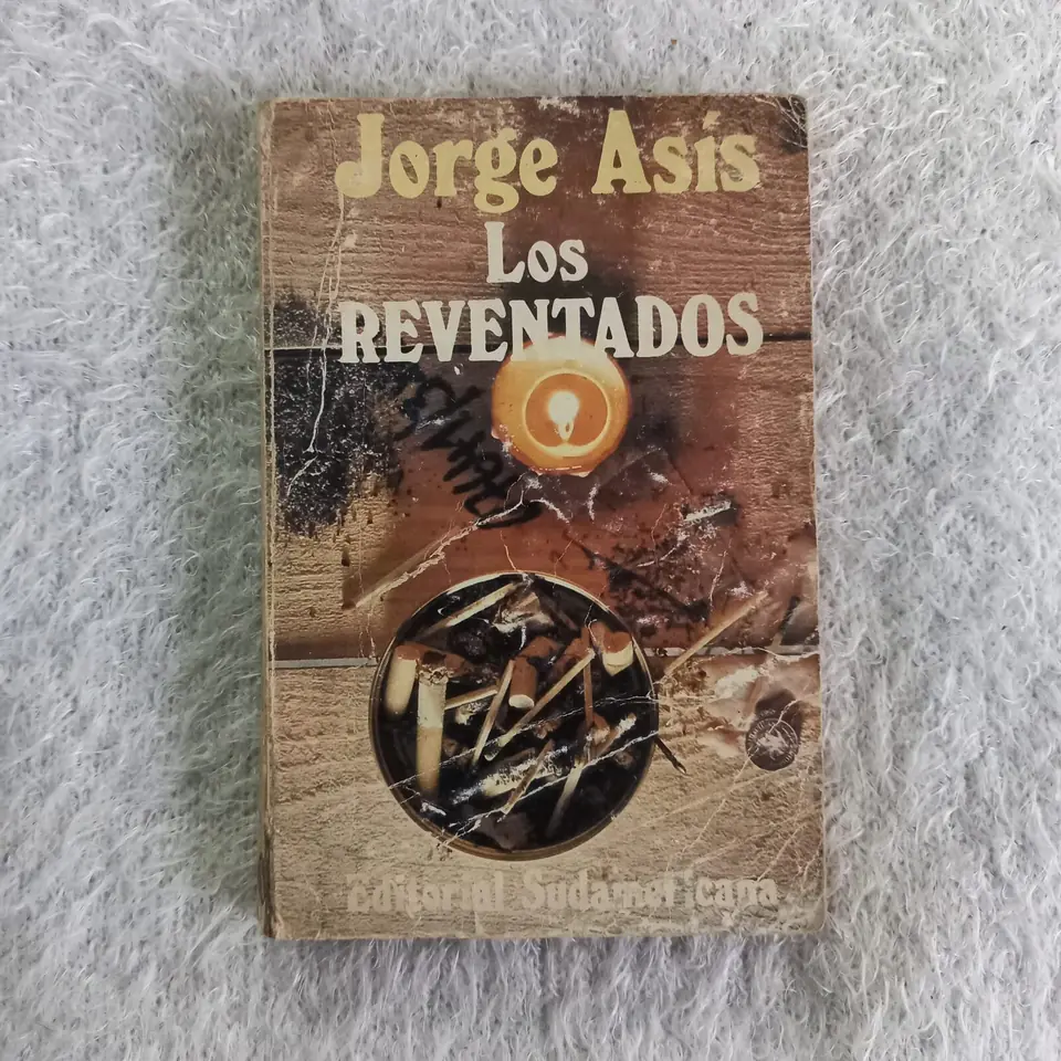 Los reventados. Jorge Asís
