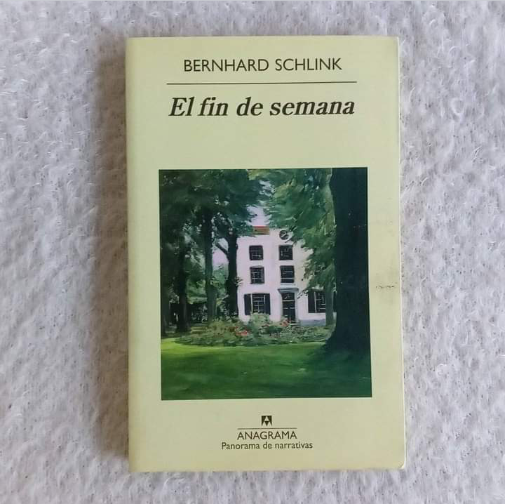 El fin de semana. Bernhard Schlink Ed Anagrama