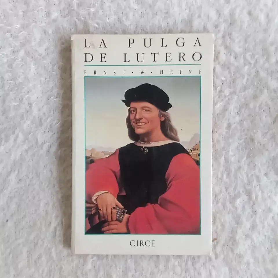 La pulga de Lutero. Ernst W. Heine
