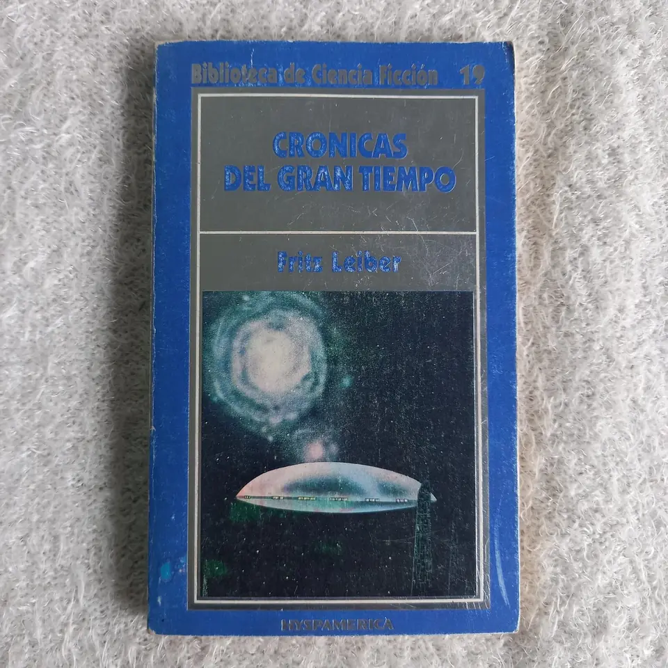 Crónicas del Gran Tiempo. Fritz Leiber