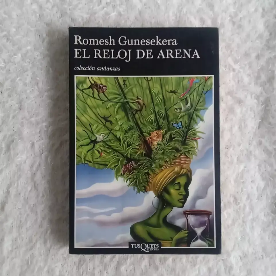 El reloj de arena. Romesh Gunesekera