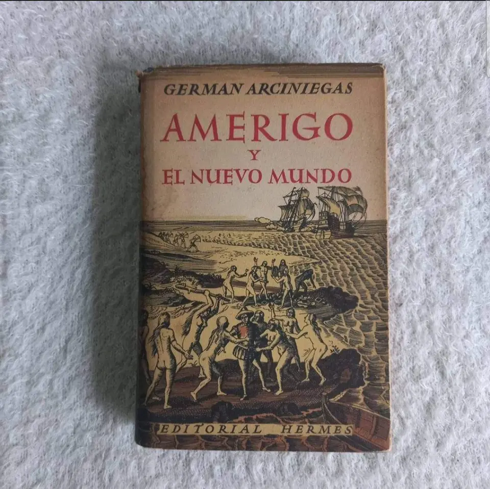 Amerigo y el Nuevo Mundo. Germán Arciniegas