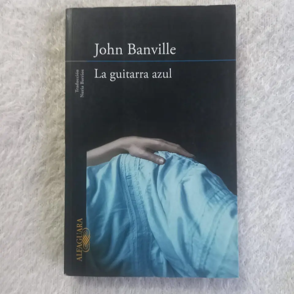 La guitarra azul. John Banville
