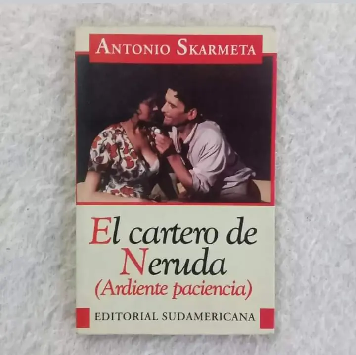 El cartero de Neruda (Ardiente paciencia) Antonio Skármeta