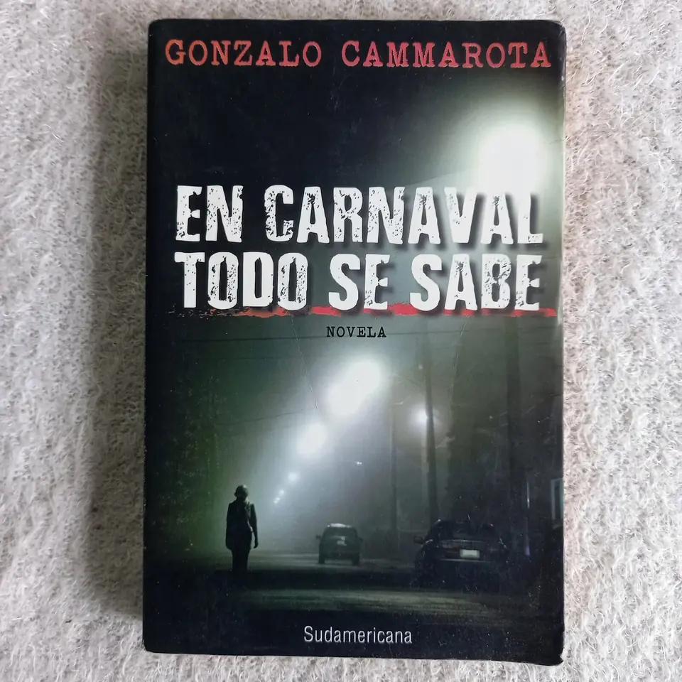 En carnaval todo se sabe. Gonzalo Cammarota