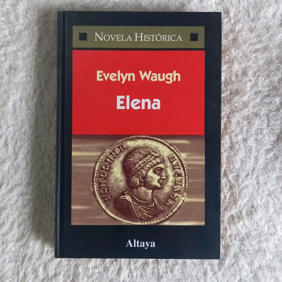 Elena. Evelyn Waugh