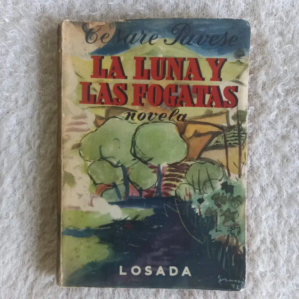 La luna y las fogatas. Cesare Pavese