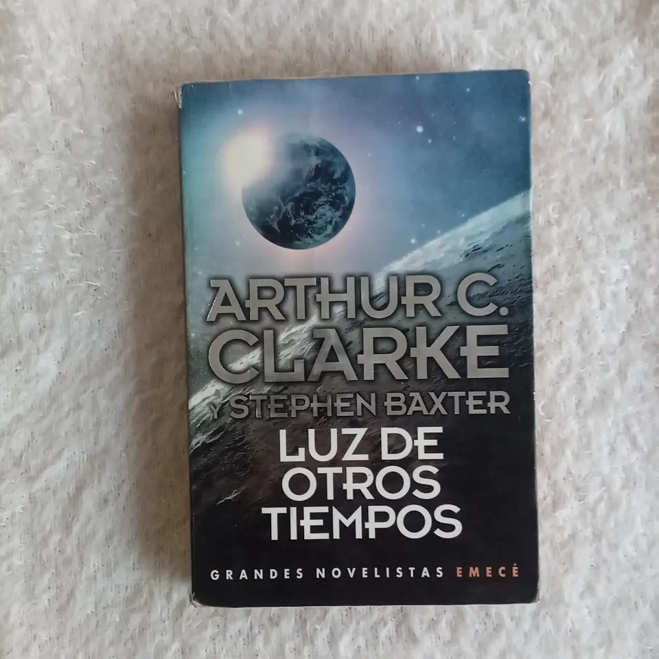 Luz de otros tiempos. Arthur C. Clarke - Stephen Baxter