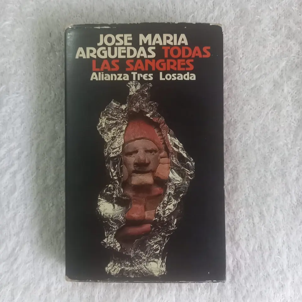 Todas las sangres. José María Arguedas