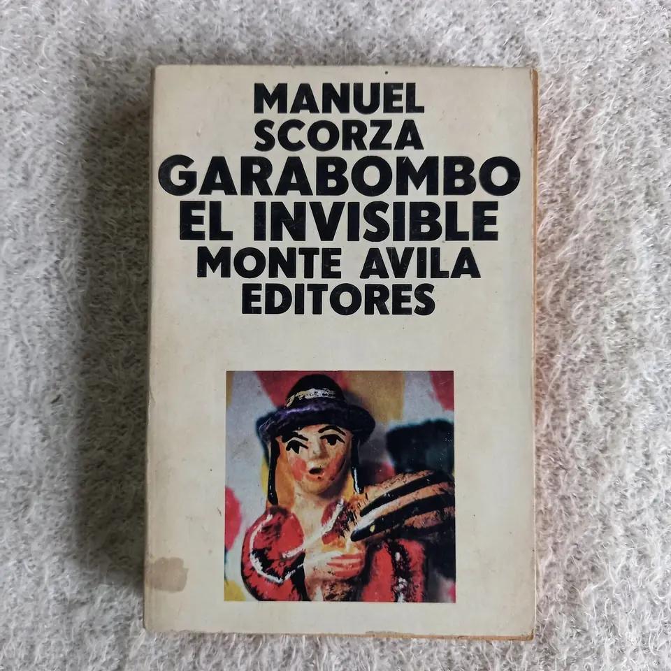 Garabombo el invisible. Manuel Scorza