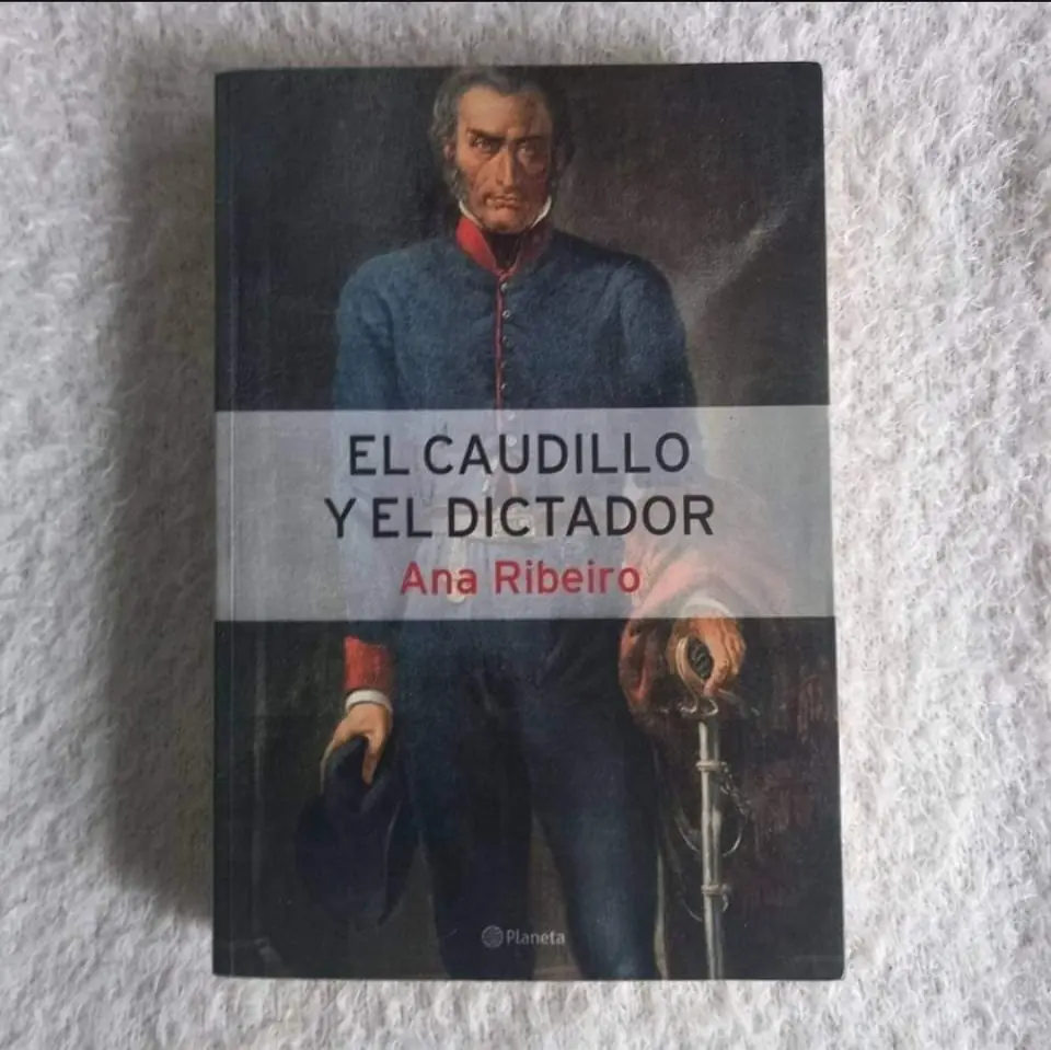 El caudillo y el dictador. Ana Ribeiro