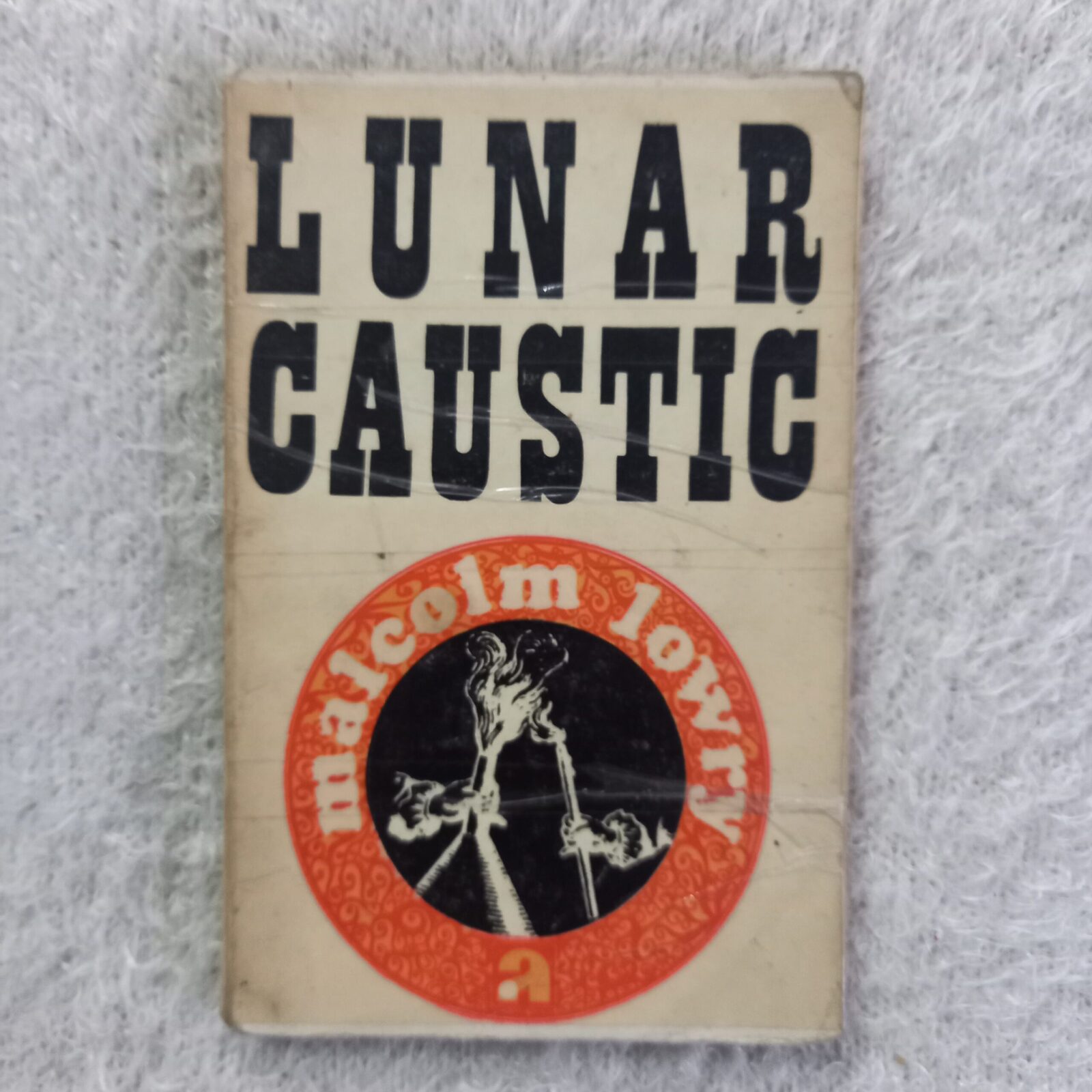 Lunar caustic. Malcolm Lowry