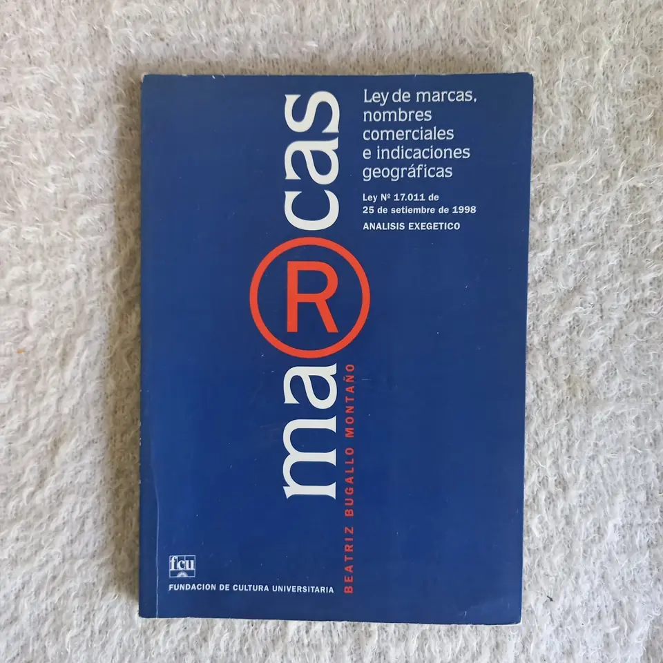 Ley de marcas, nombres comerciales e indicaciones geográficas. Análisis exegético. Beatriz Bugallo Montaño