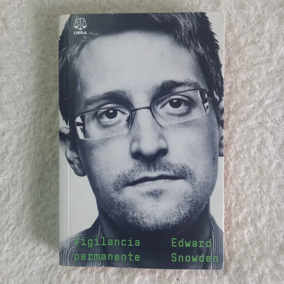 Vigilancia permanente. Edward Snowden