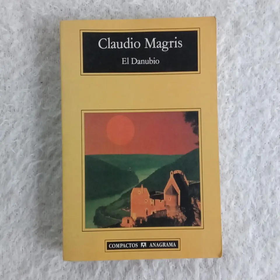 El Danubio. Claudio Magris. Ed. Anagrama