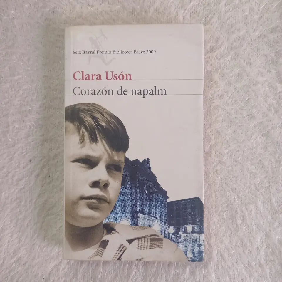Corazón de napalm. Clara Usón