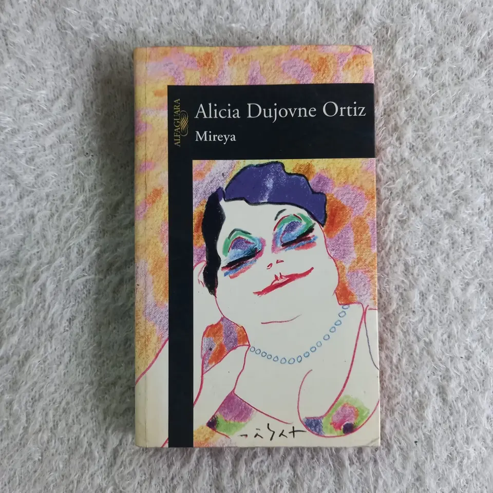 Mireya. Alicia Dujovne Ortiz
