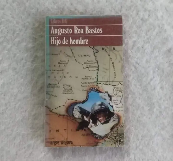 Hijo de hombre. Augusto Roa Bastos