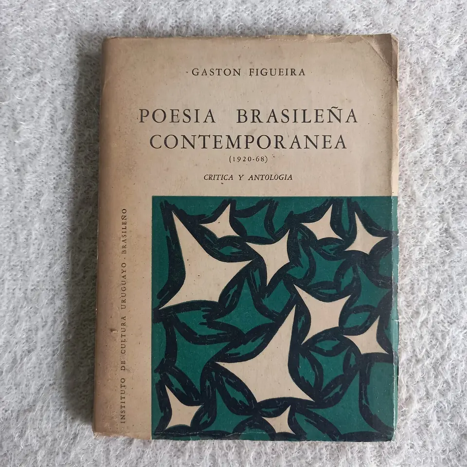 Poesía Brasileña Contemporánea 1920 - 68. Gastón Figueira