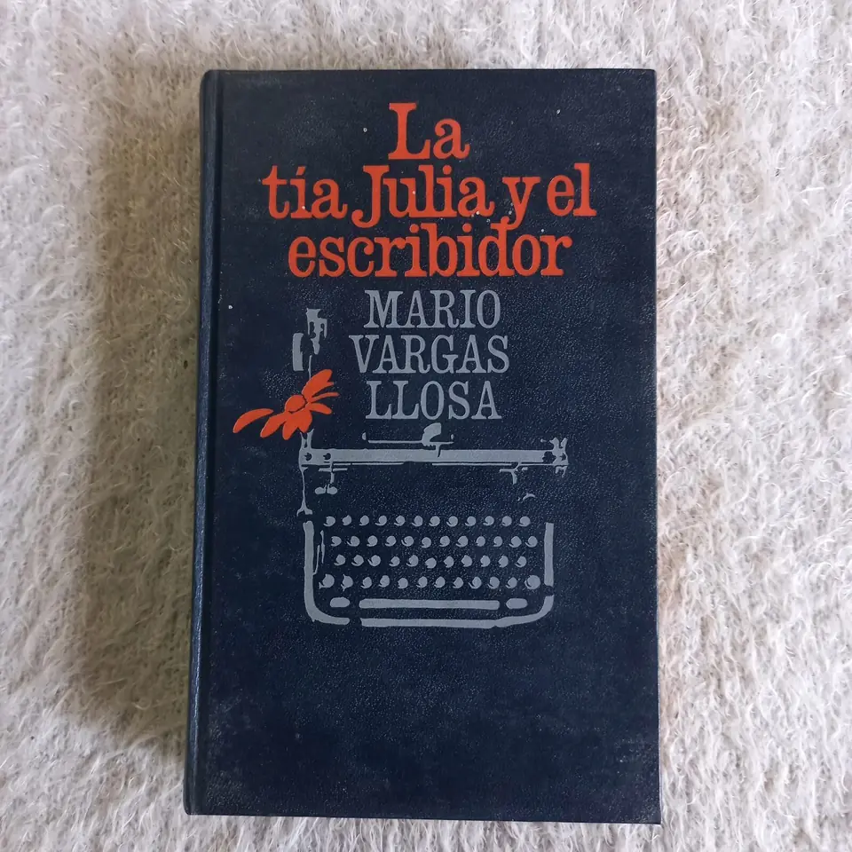 La tía Julia y el escribidor. Mario Vargas Llosa