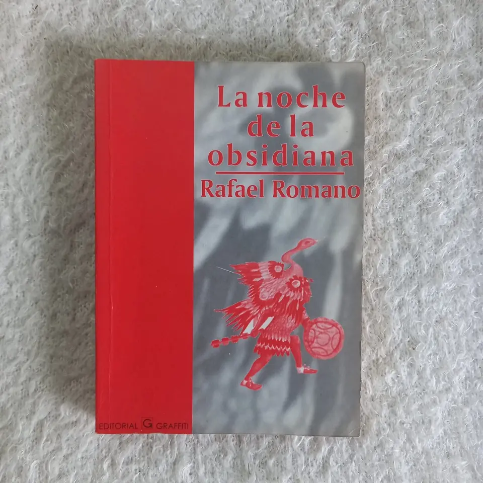 La noche de la obsidiana. Rafael Romano