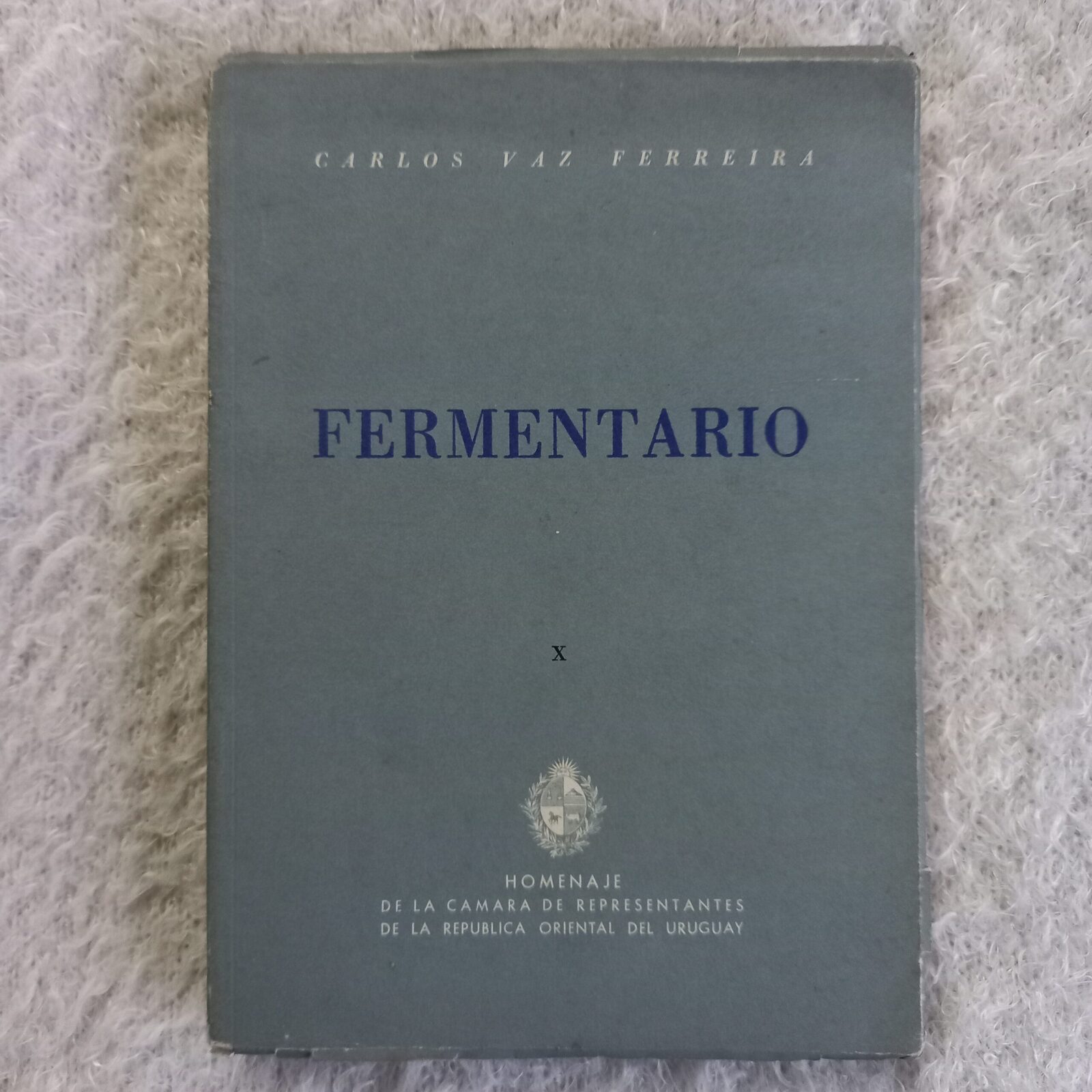 Fermentario. Carlos Vaz Ferreira