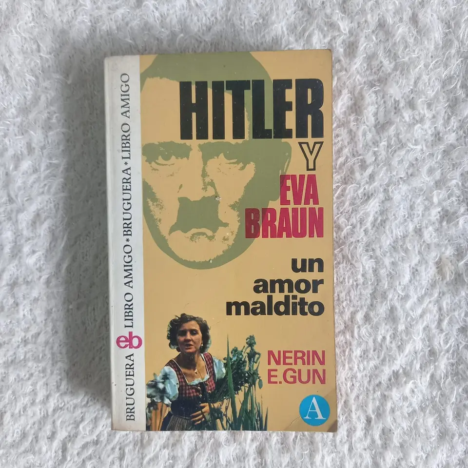 Hitler y Eva Braun. Un amor maldito. Nerin E. Gun