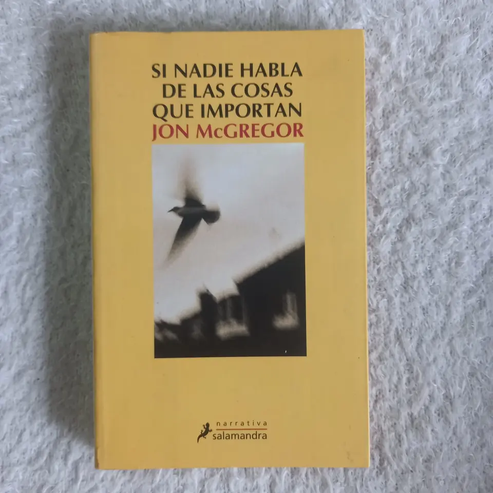 Si nadie habla de las cosas que importan. Jon McGregor