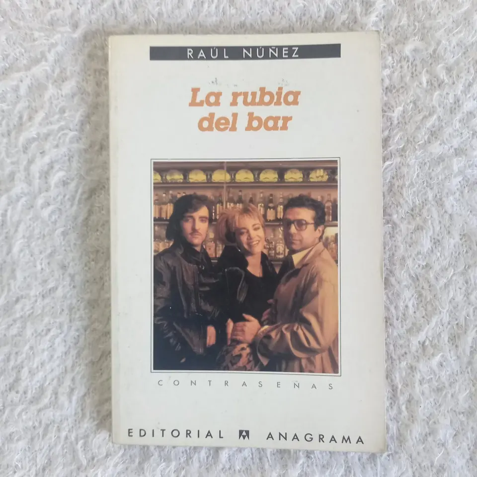 La rubia del bar. Raúl Núñez