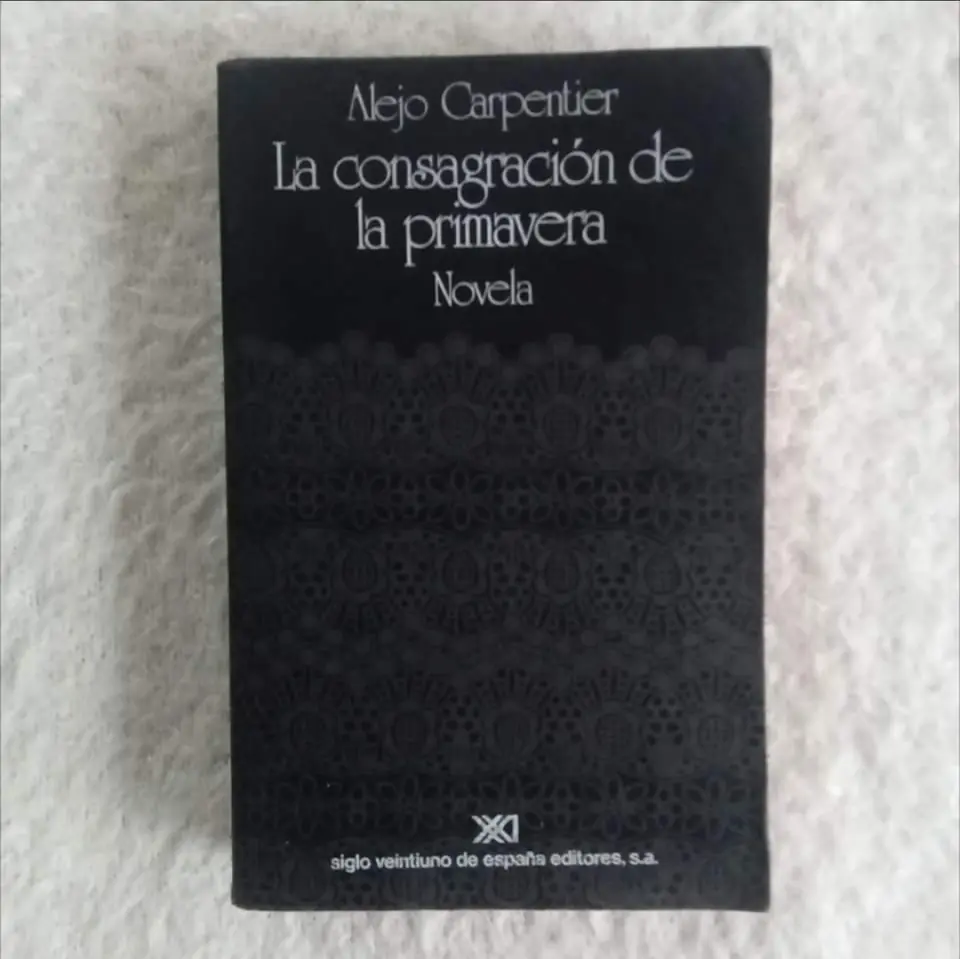 La consagración de la primavera.  Alejo Carpentier