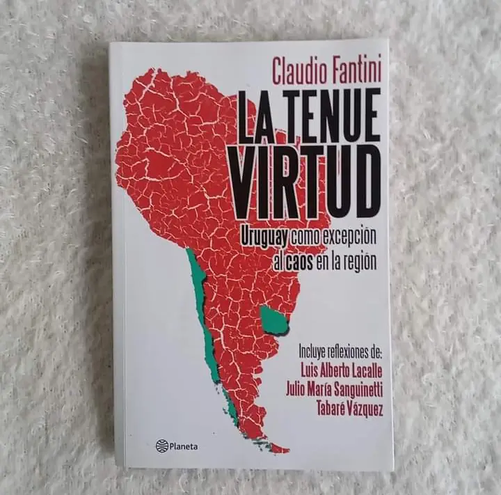 La tenue virtud Uruguay como excepción al caos en la región..  Claudio Fantini