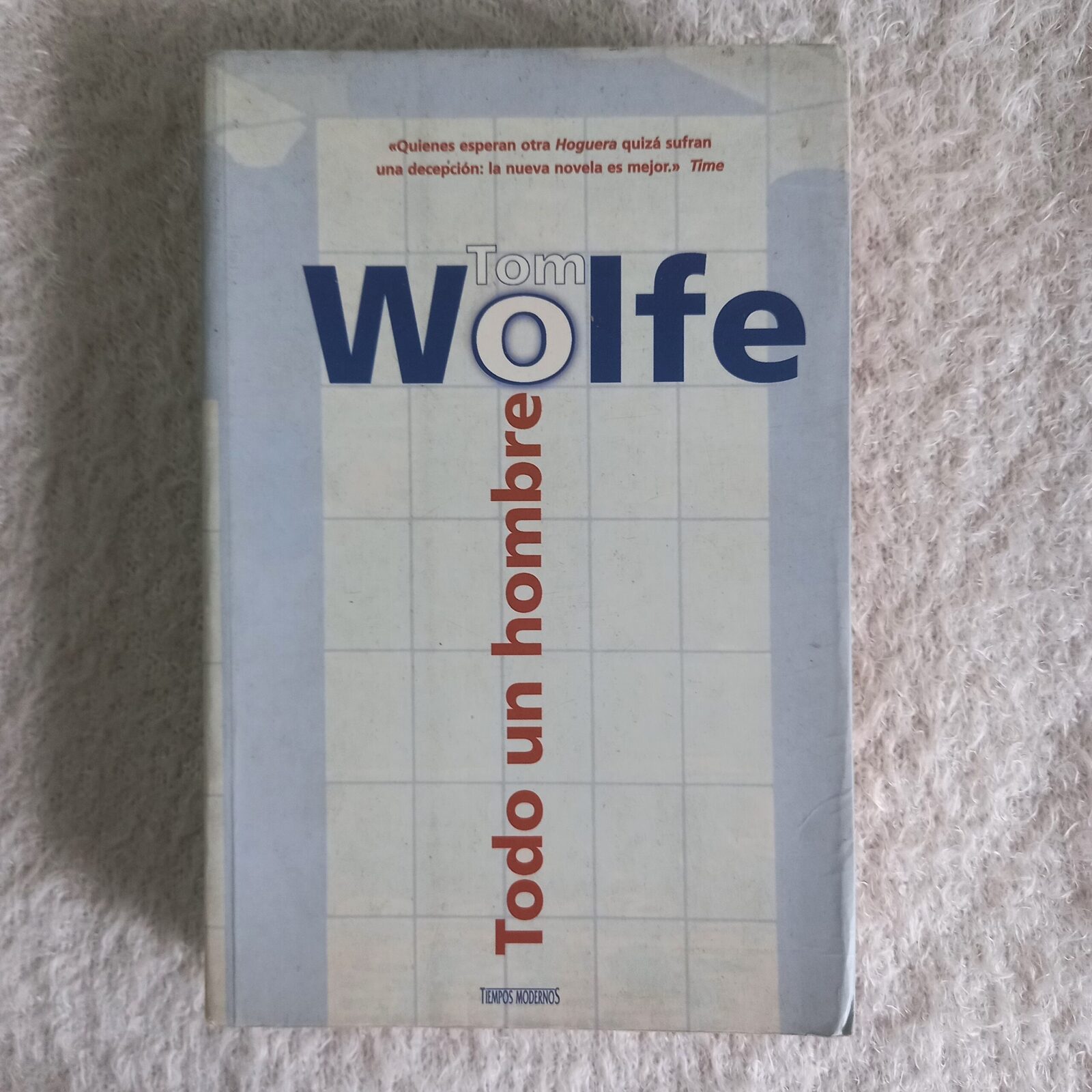 Todo un hombre. Tom Wolfe