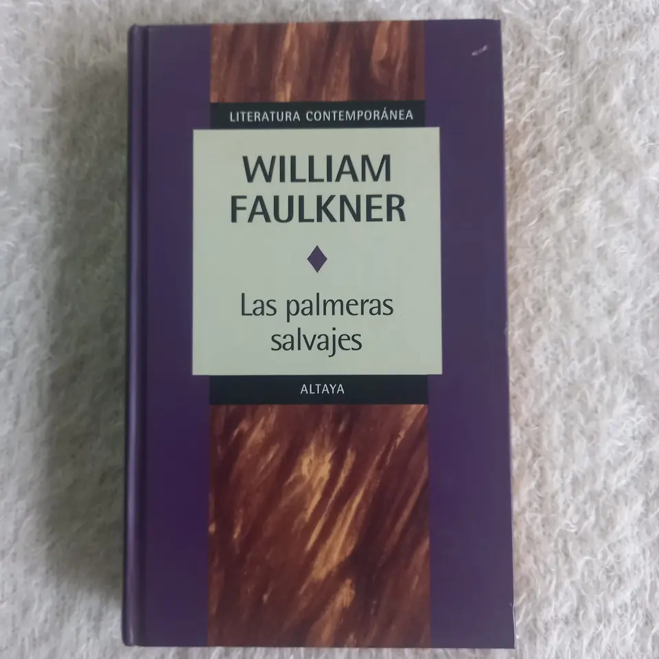Las palmeras salvajes. William Faulkner