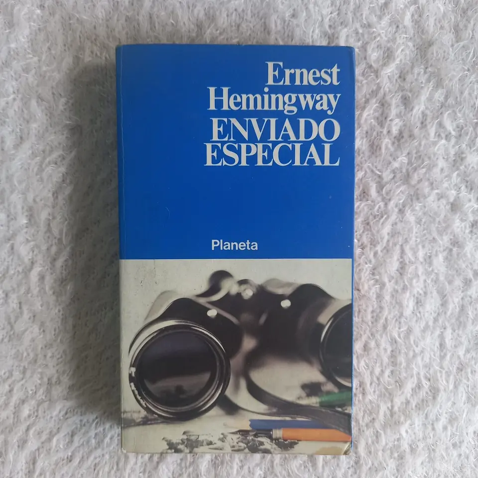 Enviado especial. Ernest Hemingway