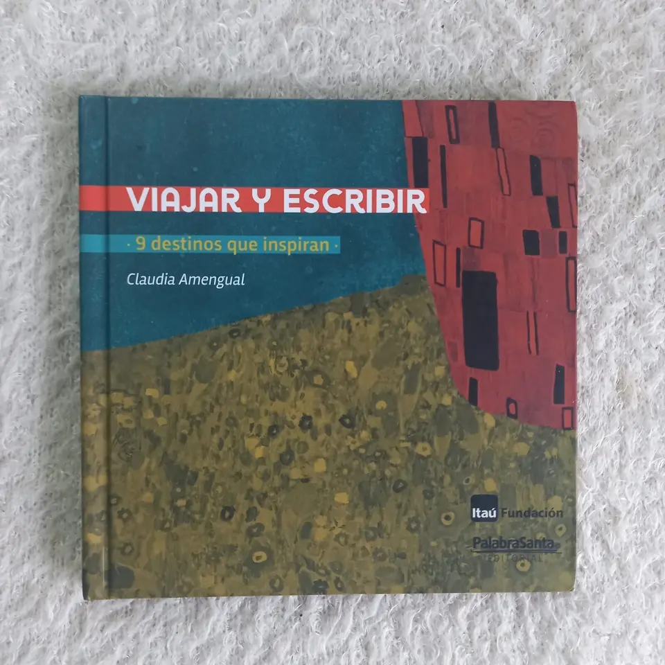 Viajar y escribir. 9 destinos que inspiran. Claudia Amengual