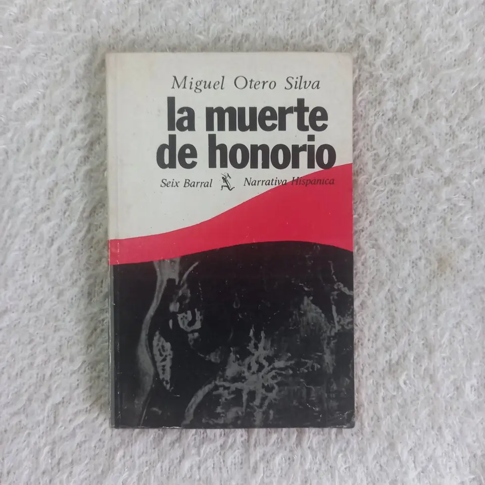La muerte de Honorio. Miguel Otero Silva