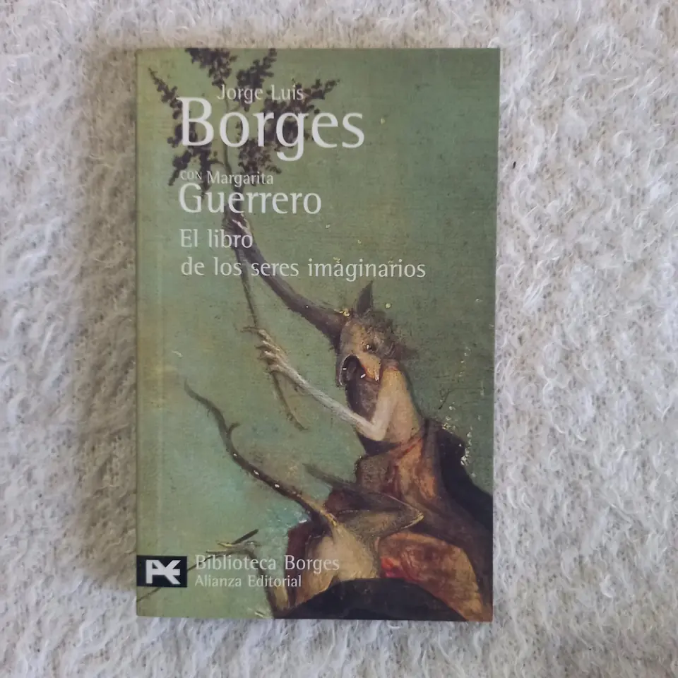 El libro de los seres imaginarios. Jorge Luis Borges - Margarita Guerrero